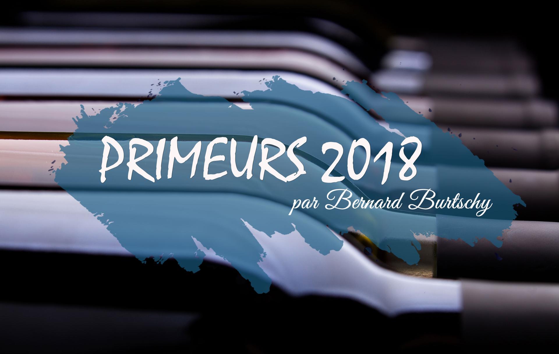 Bordeaux - Primeurs 2018 par Bernard Burtschy