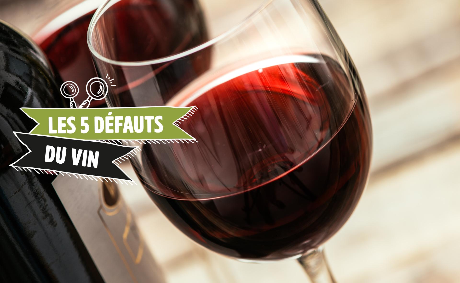 5 défauts du vin