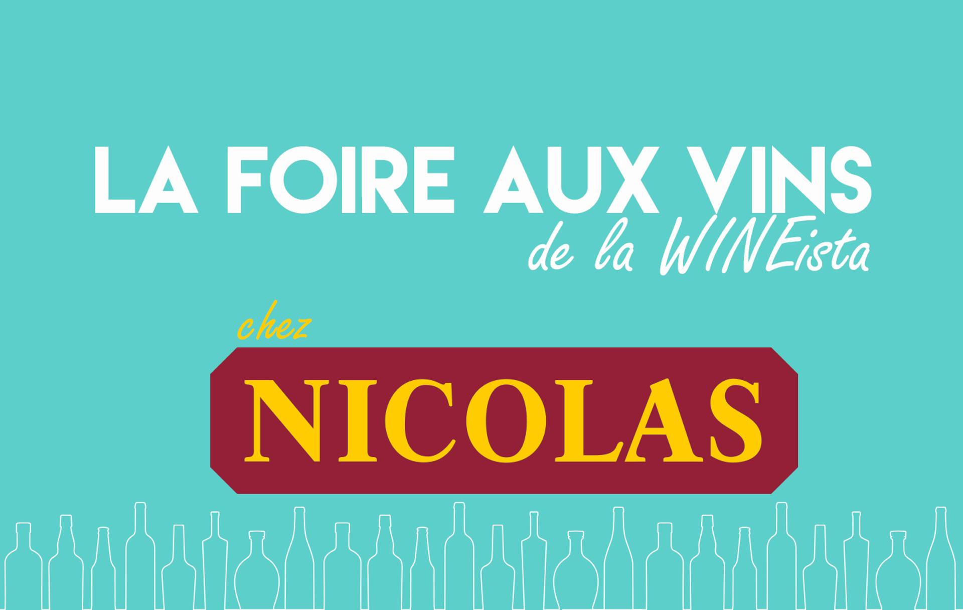 Foire aux vins Nicolas, les 3 coups de cœur de La WINEista