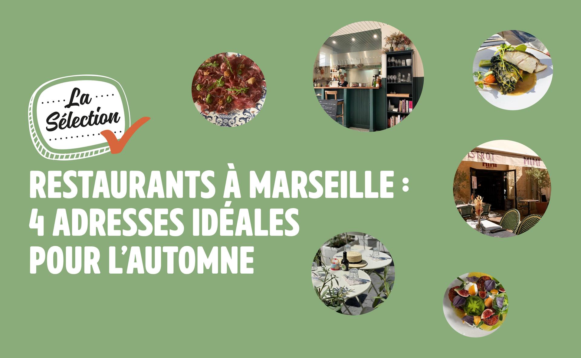 Restaurants à Marseille : 4 adresses idéales pour l’automne