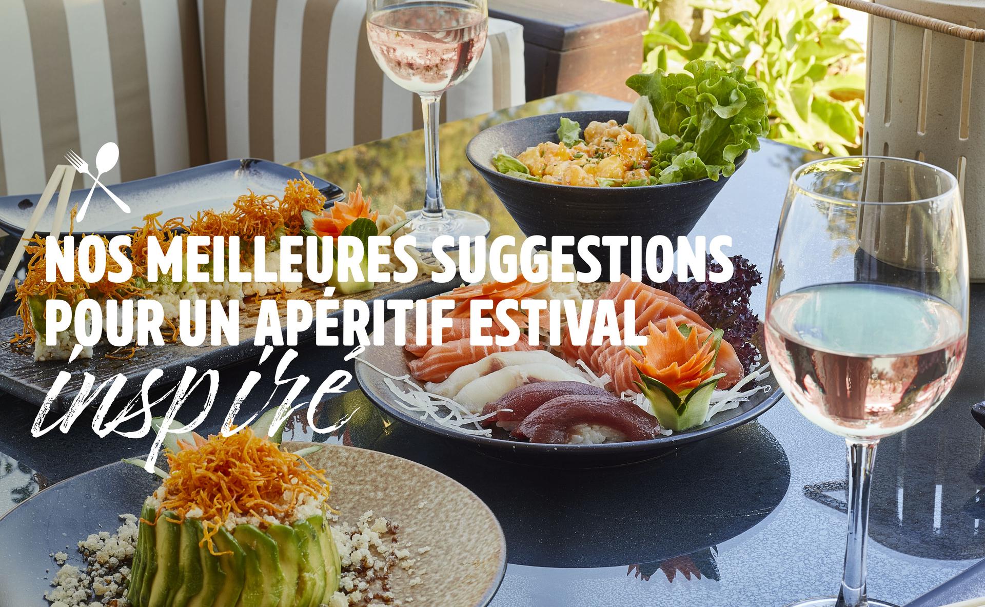 Nos meilleures suggestions pour un apéritif estival inspiré