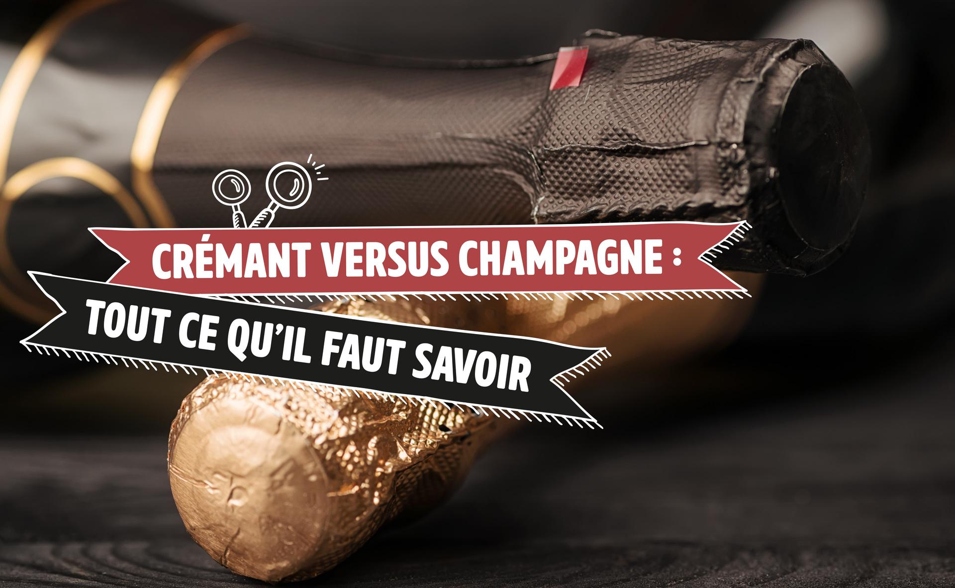 Crémant versus Champagne : tout ce qu’il faut savoir
