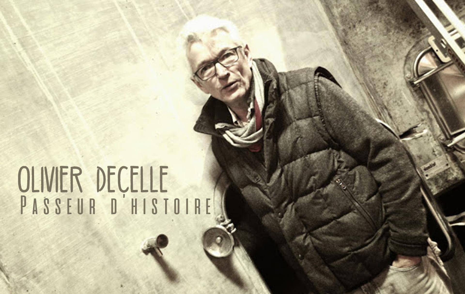 Portrait : Olivier Decelle, Passeur d'histoire