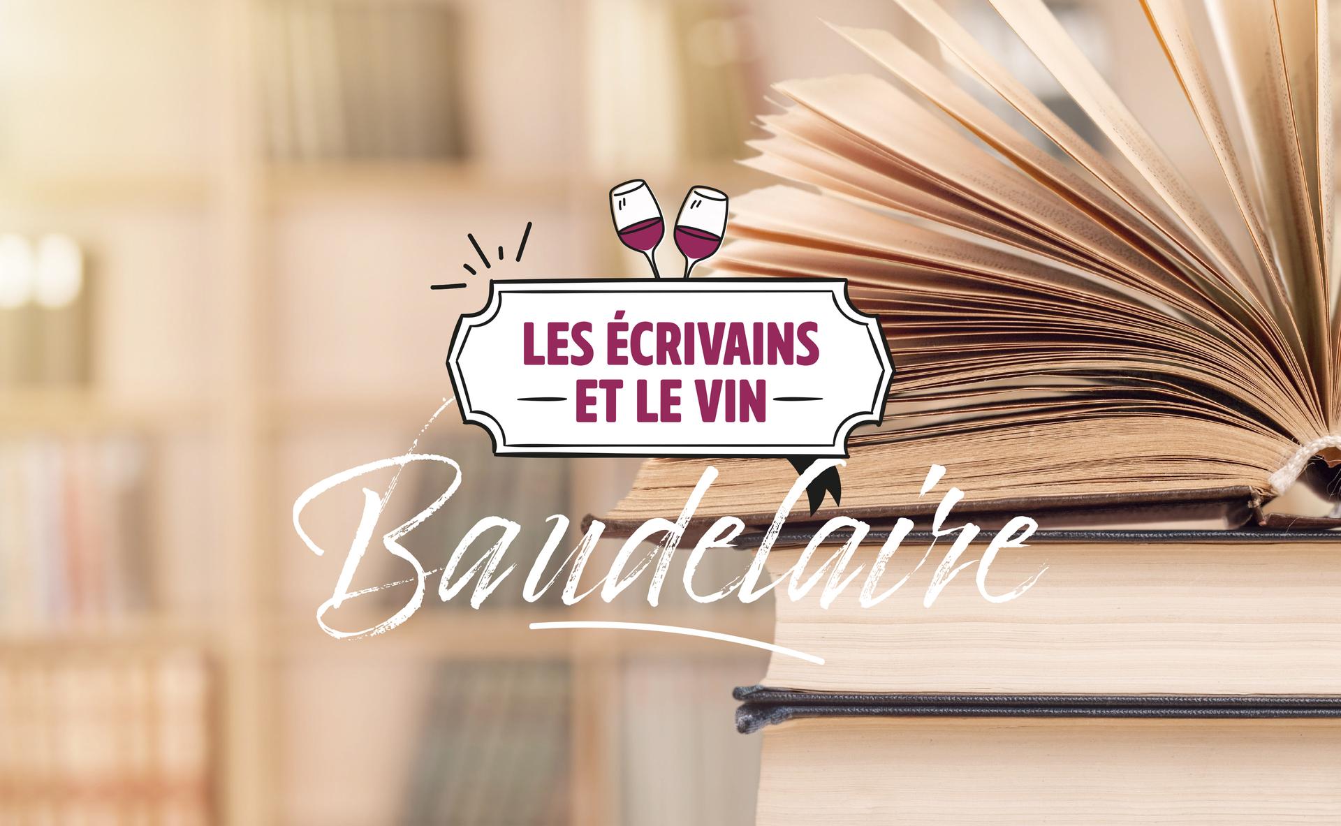 Les écrivains et le vin : Baudelaire