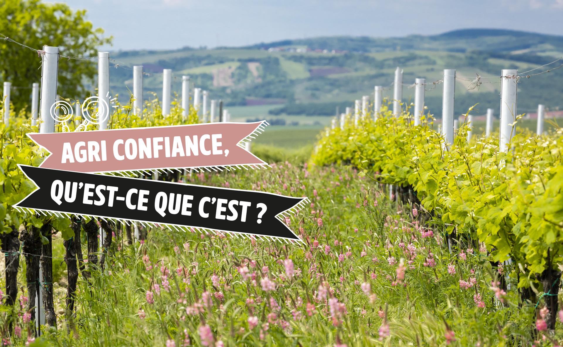 Labels environnementaux : Agri Confiance, qu’est-ce que c’est ?