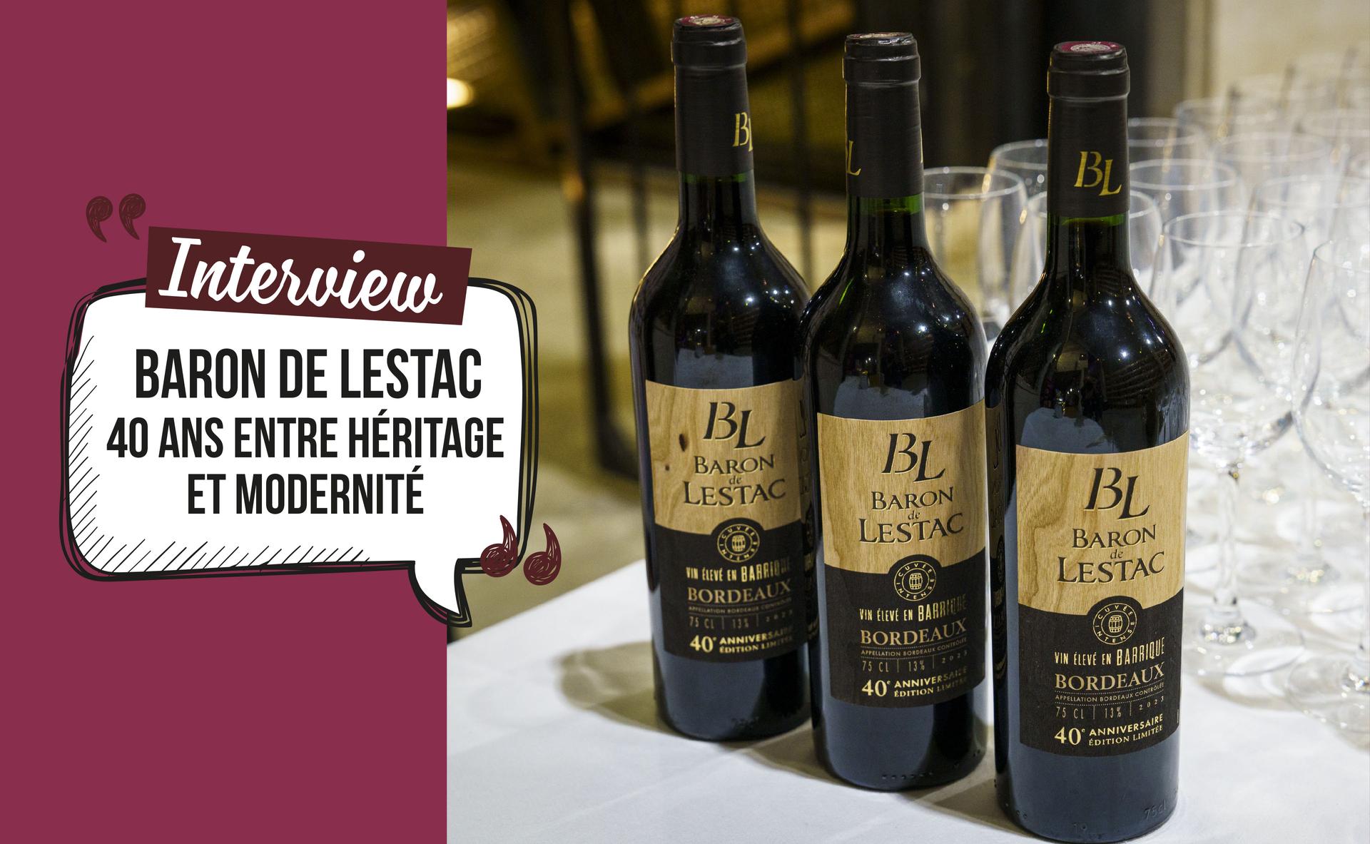 Baron de Lestac : 40 ans entre héritage et modernité 