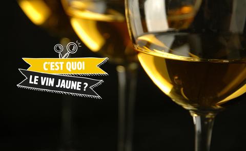 Le vin jaune, qu'est-ce que c'est ?