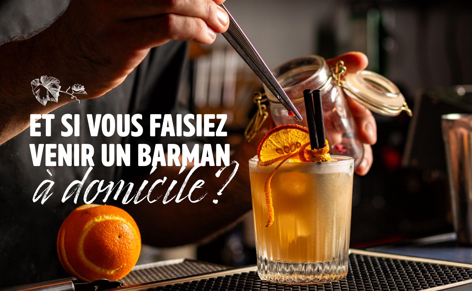 Et si vous faisiez venir un barman à domicile ? 
