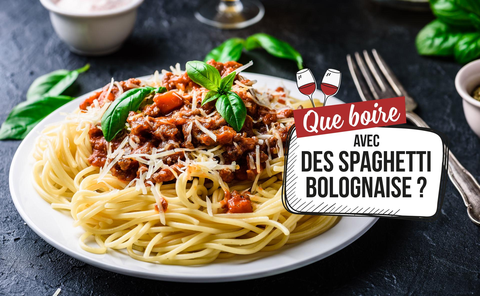 Quels vins boire avec les spaghetti bolognaise ?