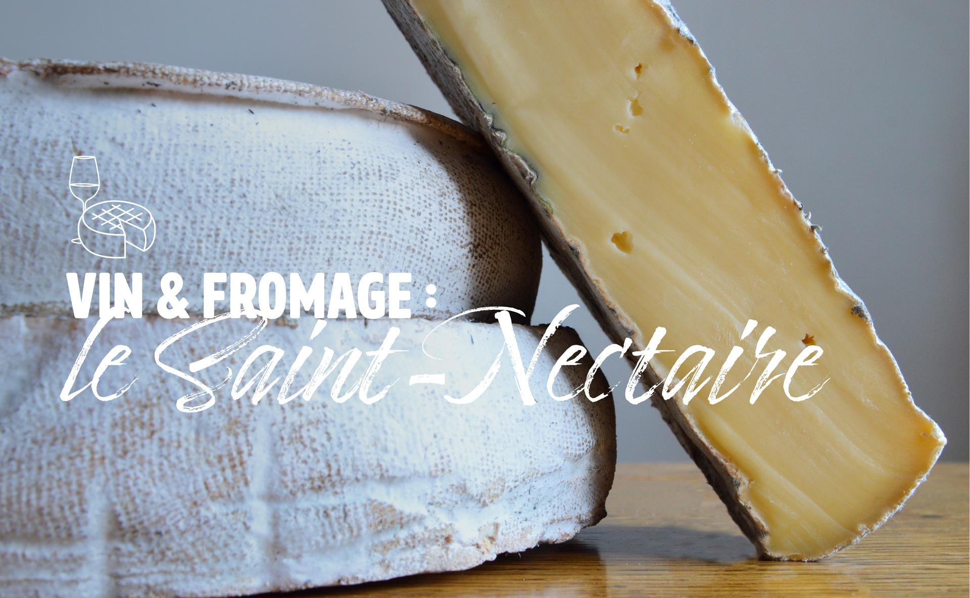 Vin & fromage : le Saint-Nectaire