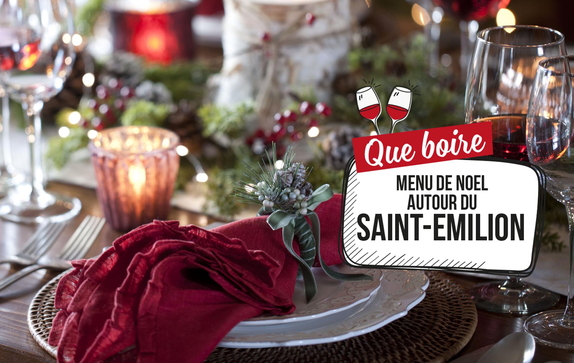 Un menu de Noël autour d'un vin : un Saint-Emilion