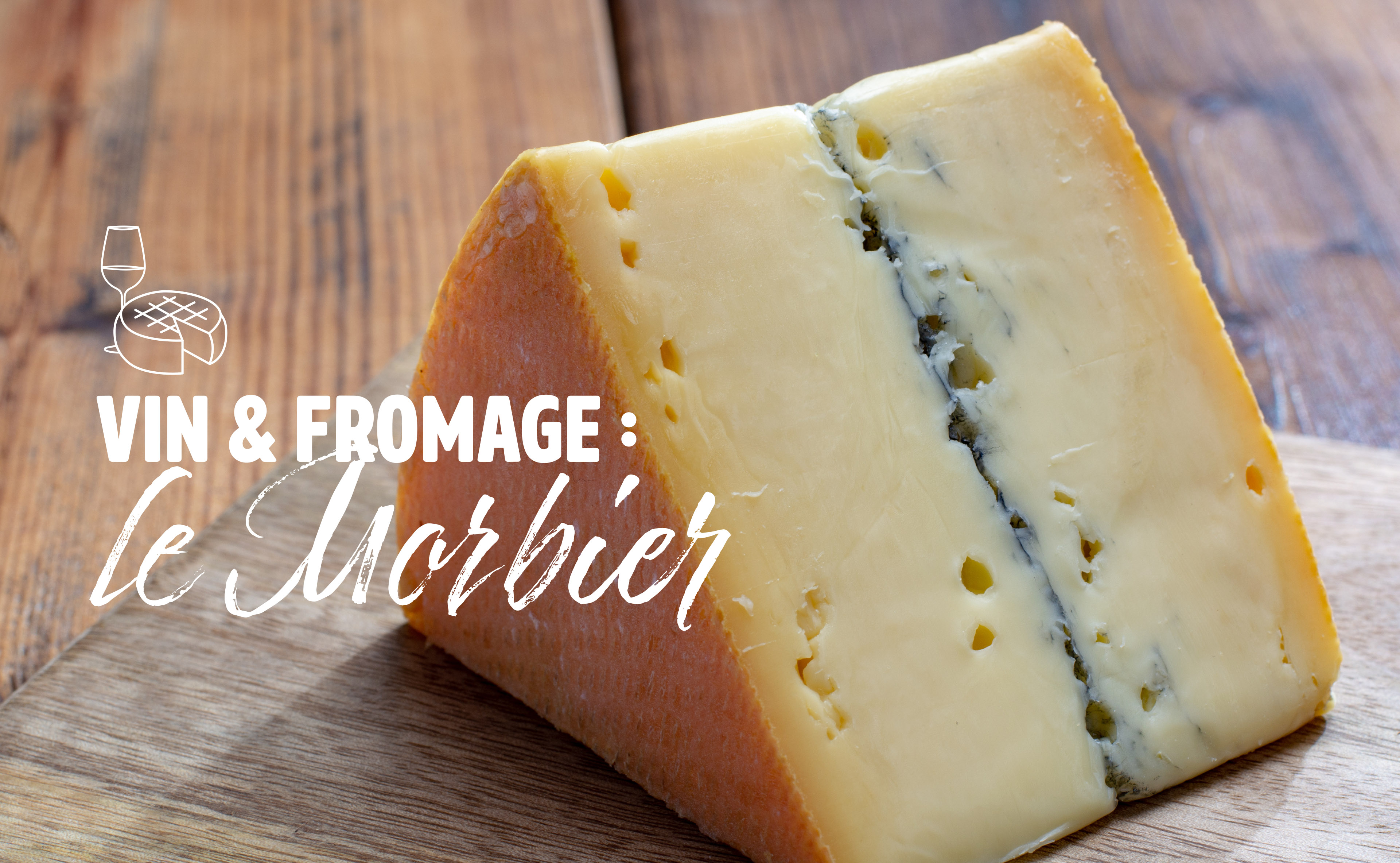 Vin And Fromage Le Morbier 