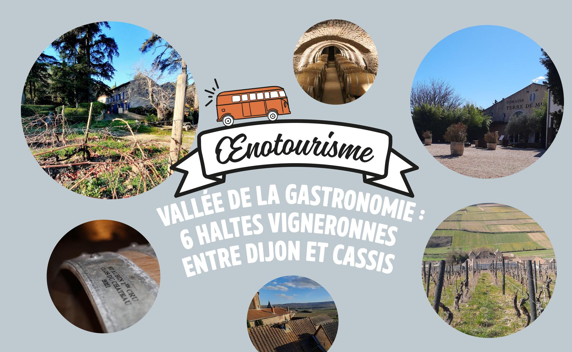 Vallée de la gastronomie : 6 haltes vigneronnes entre Dijon et Cassis