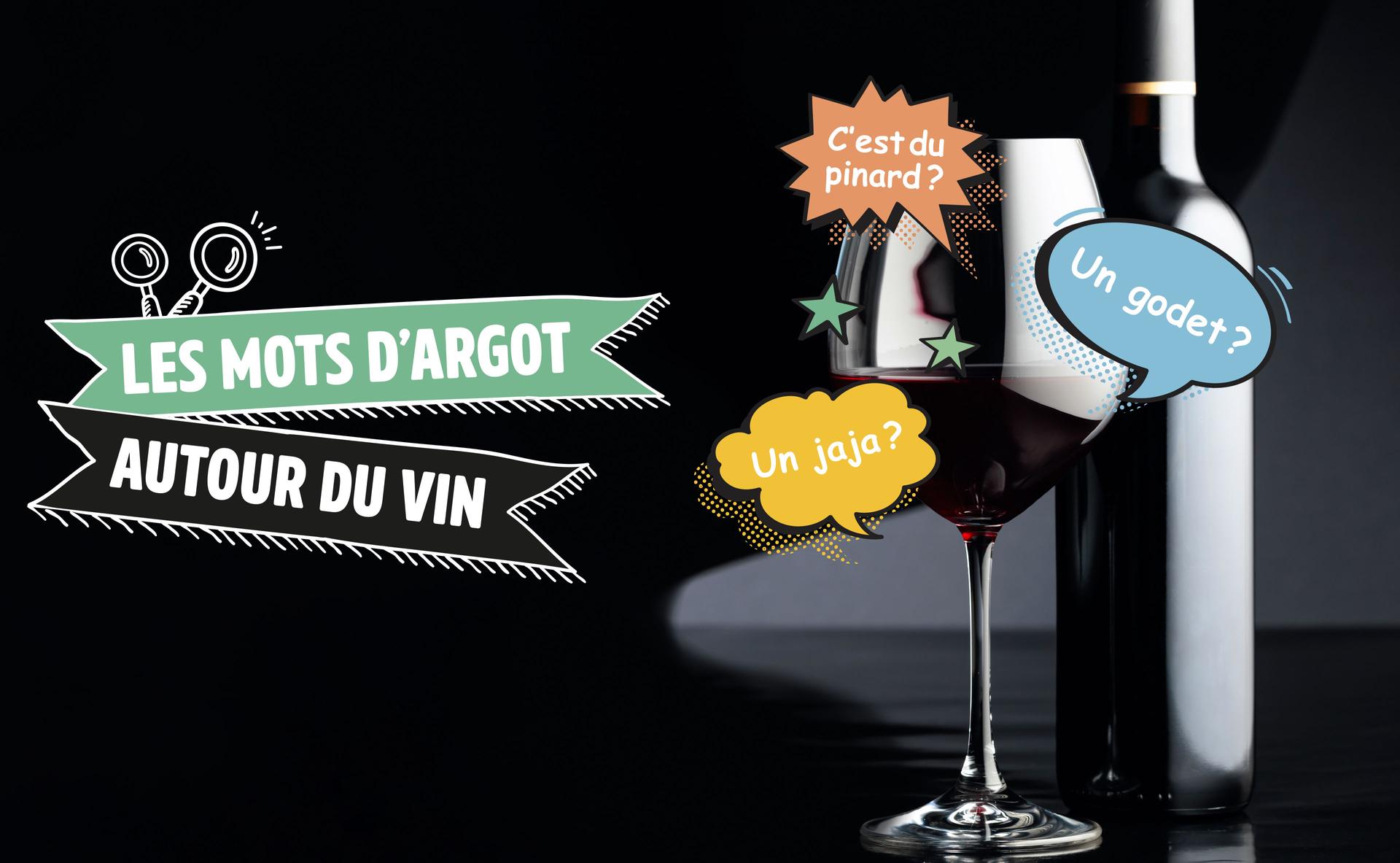 Les mots d’argot autour du vin