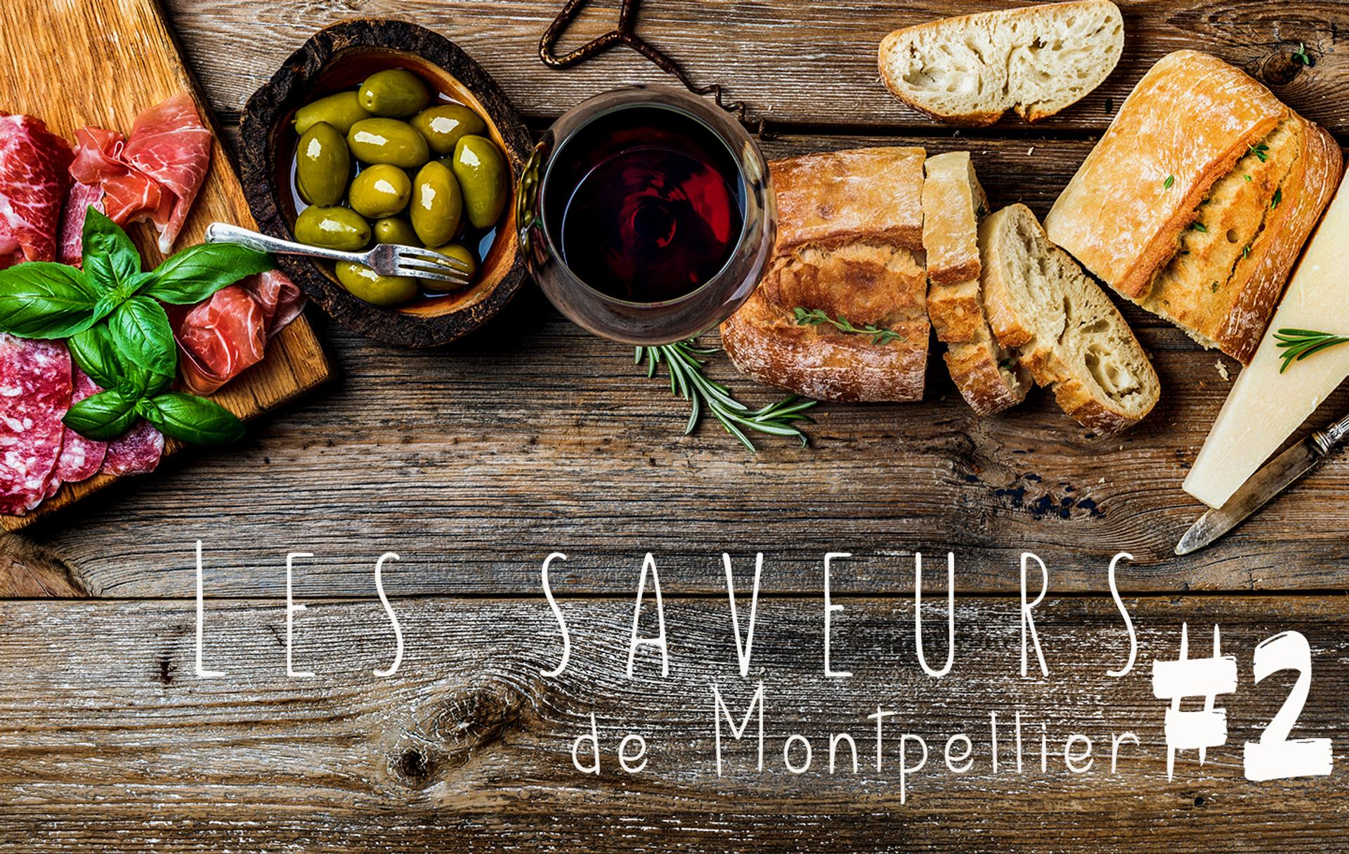 Les saveurs de Montpellier #2 : La Maison des vignerons