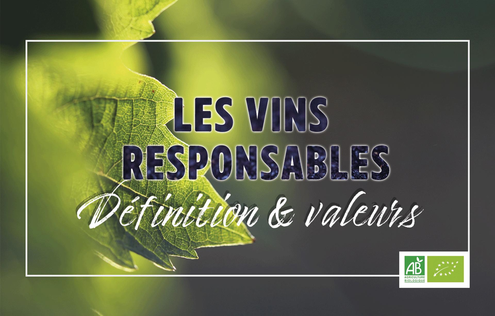 Les vins responsables : définition et valeurs