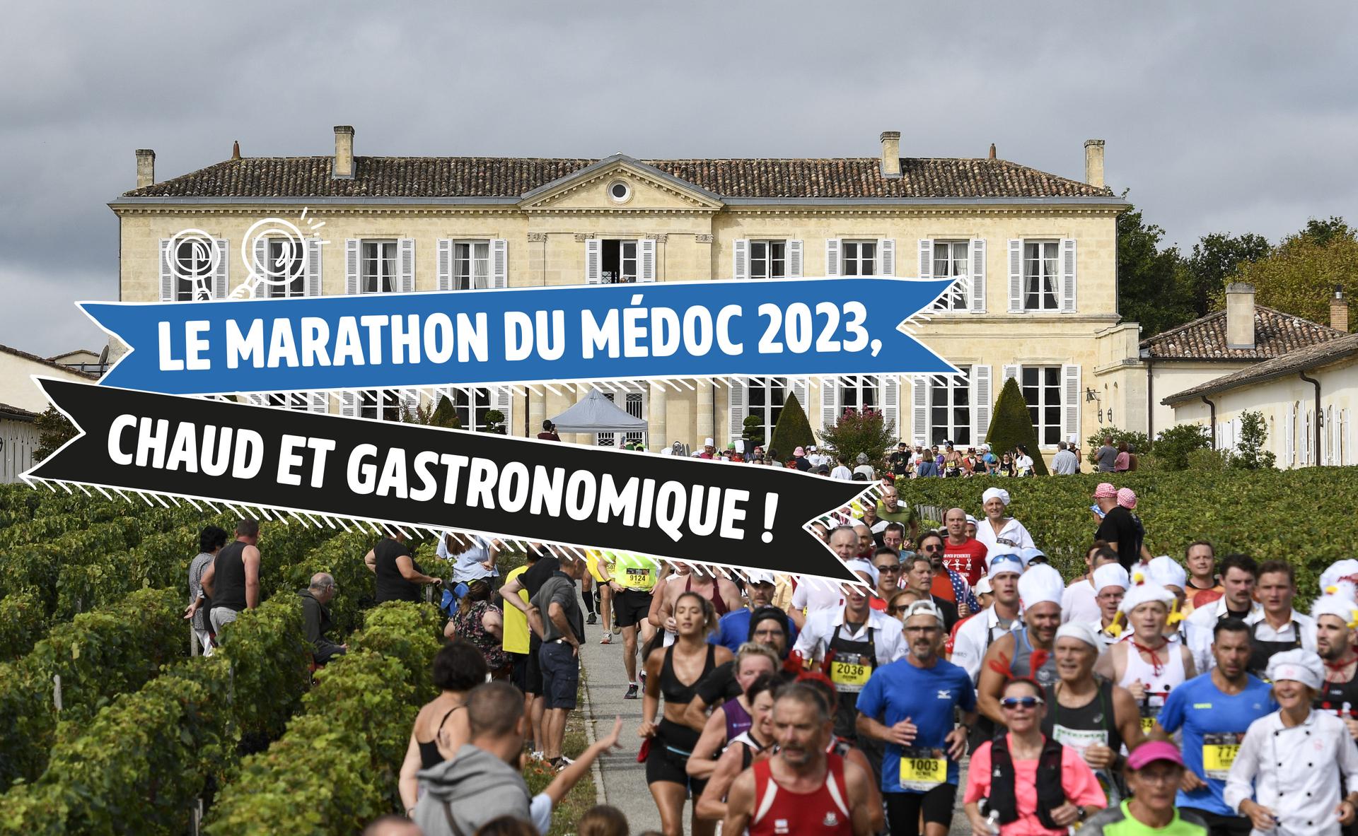 Le Marathon du Médoc 2023, chaud et gastronomique ! 