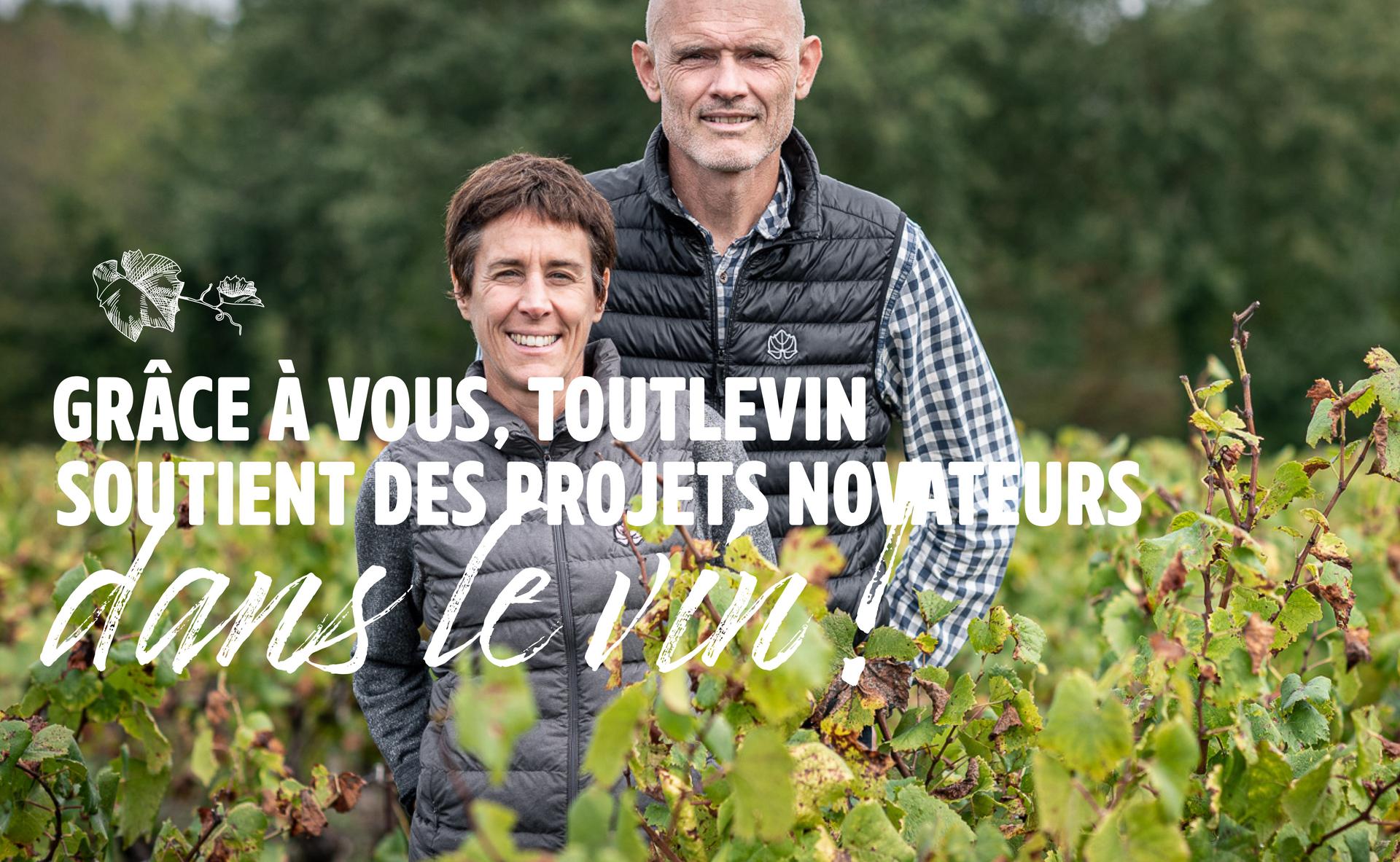 Grâce à vous, Toutlevin soutient des projets novateurs dans le vin