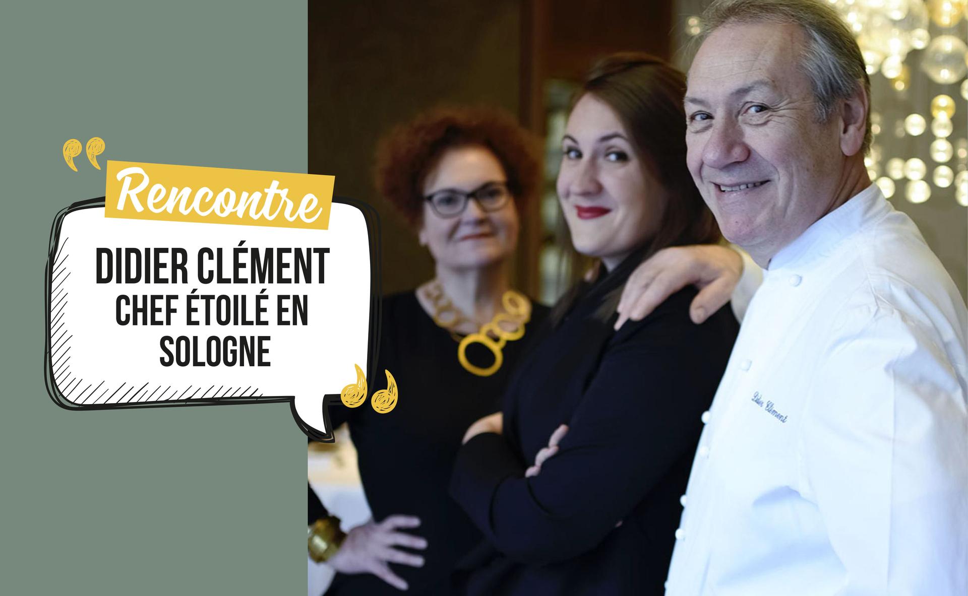 Interview de Chef Étoilé : Didier Clément