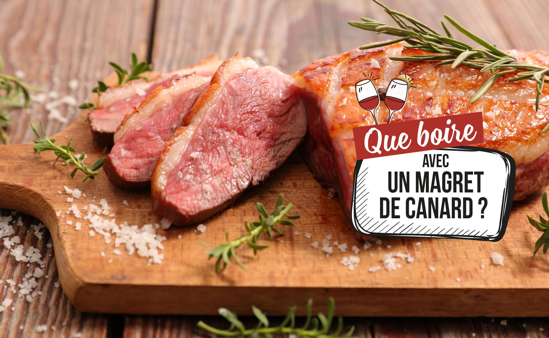 Quels vins boire avec le magret de canard ?