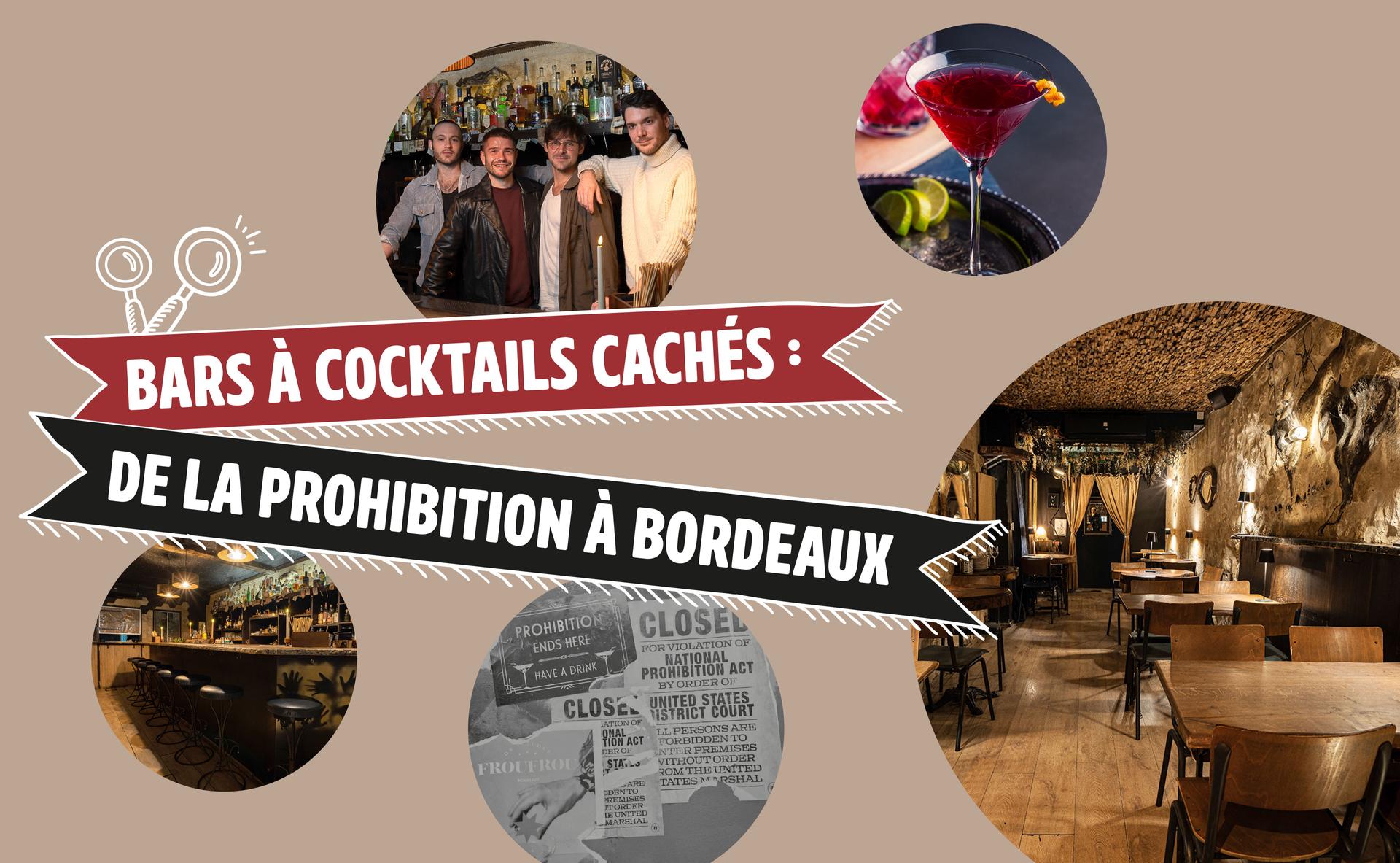 Bars à cocktails cachés : de la prohibition à Bordeaux 