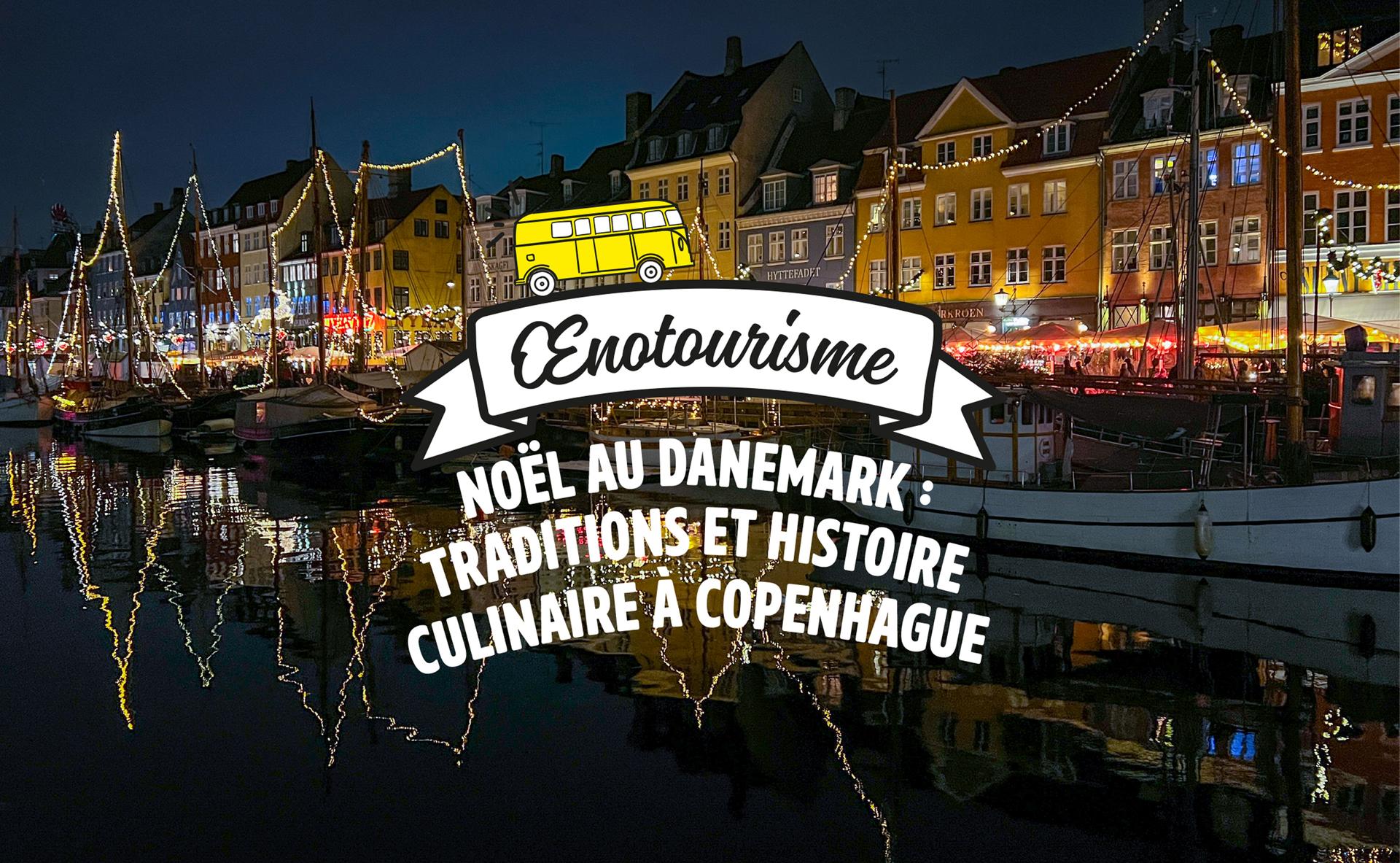 Noël au Danemark : traditions et histoire culinaire à Copenhague