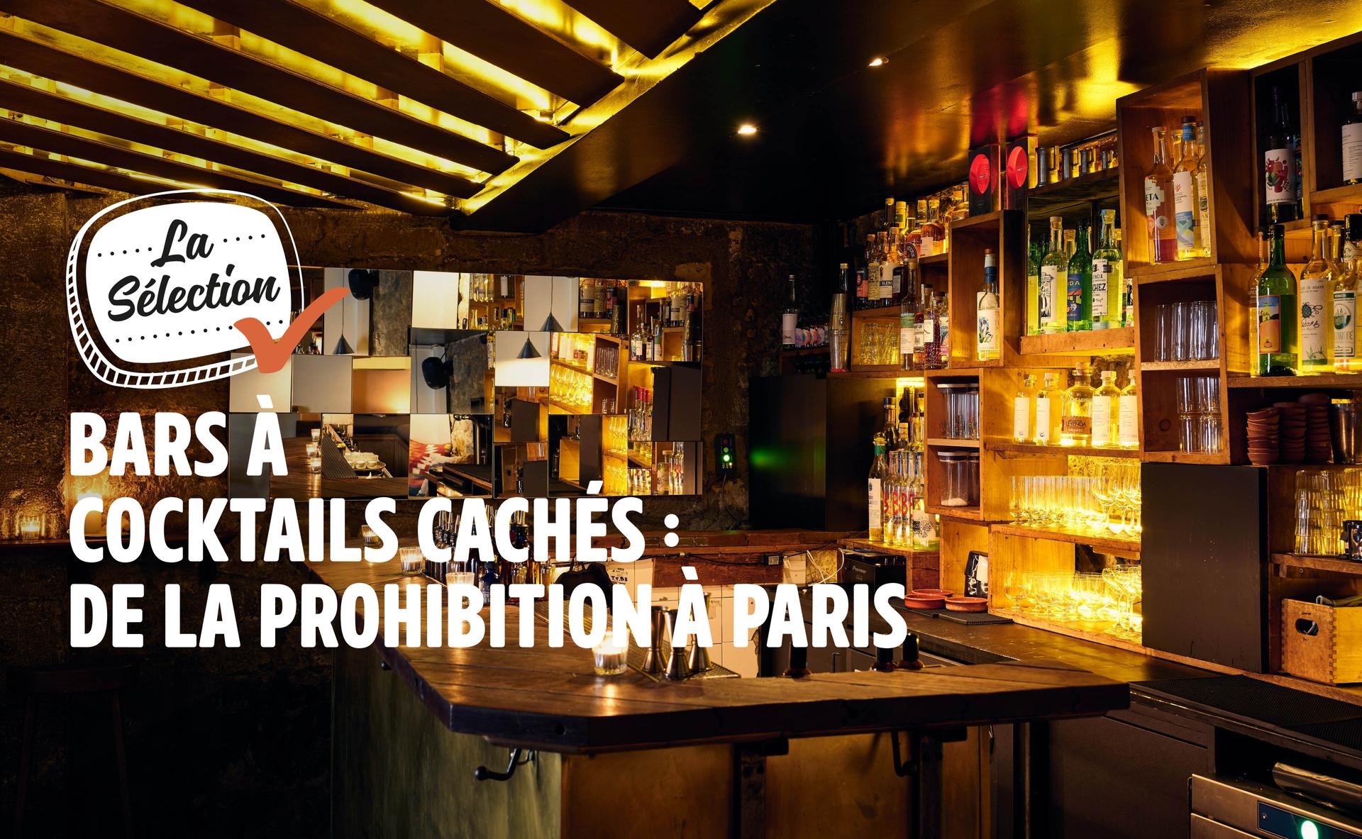 Bars à cocktails cachés : de la prohibition à Paris
