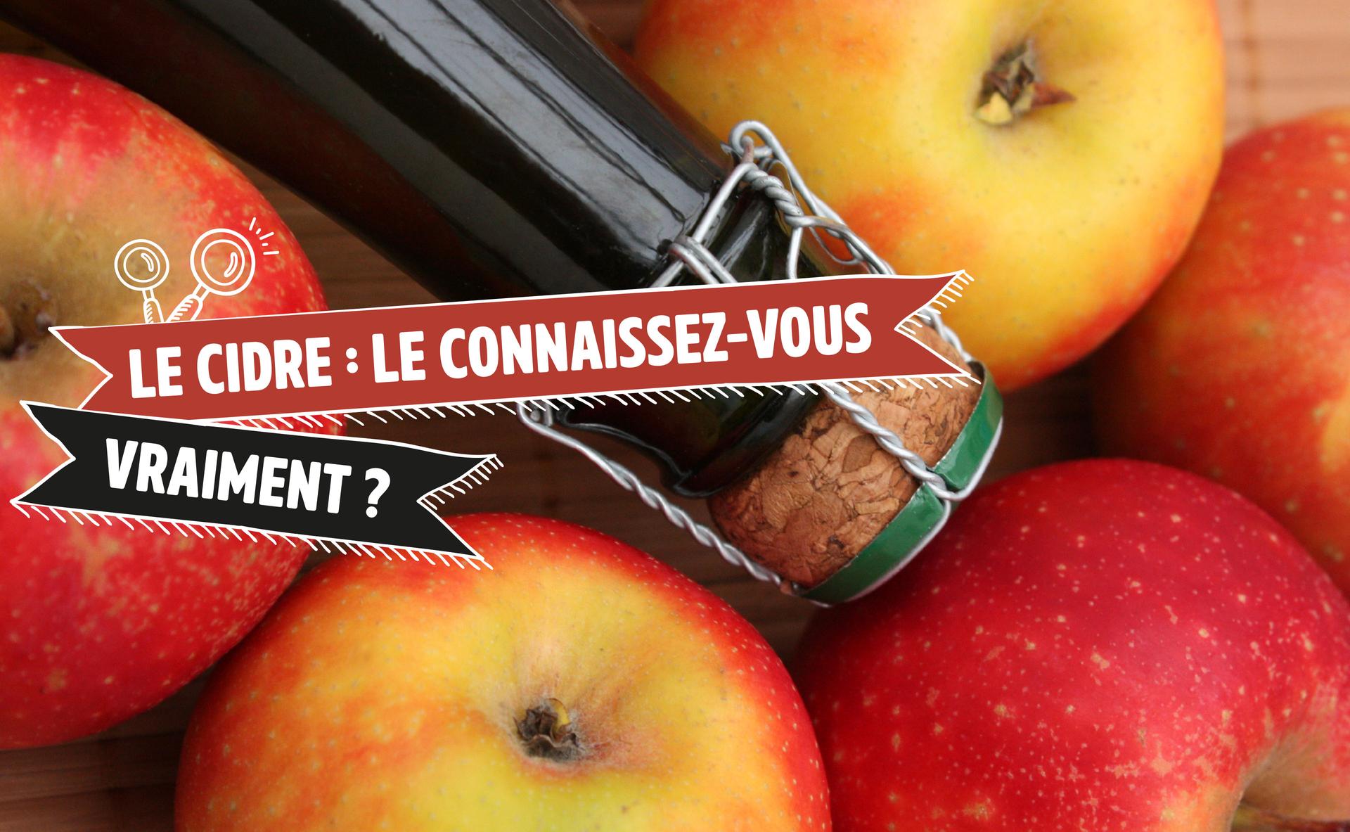 Le cidre : le connaissez-vous vraiment ?