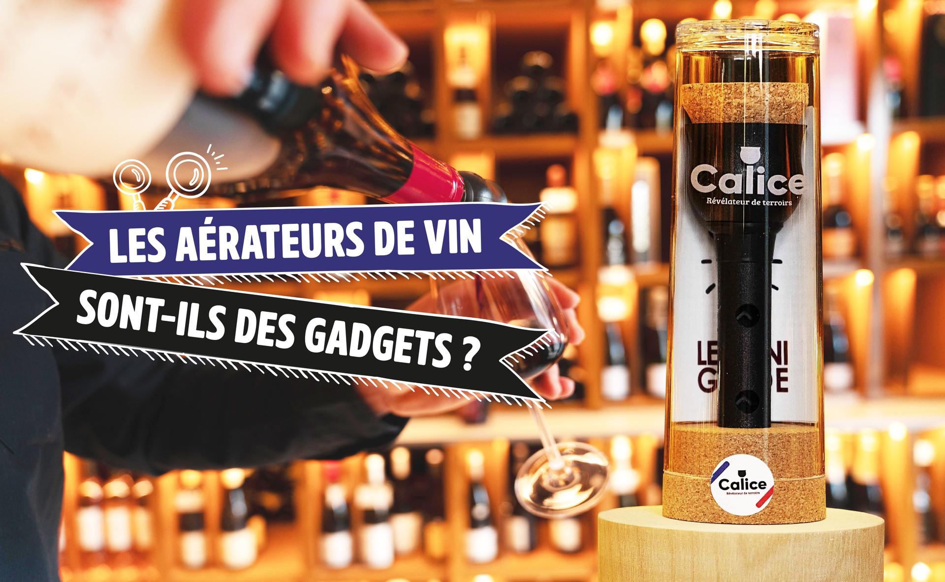 Les aérateurs de vin sont-ils des gadgets ?