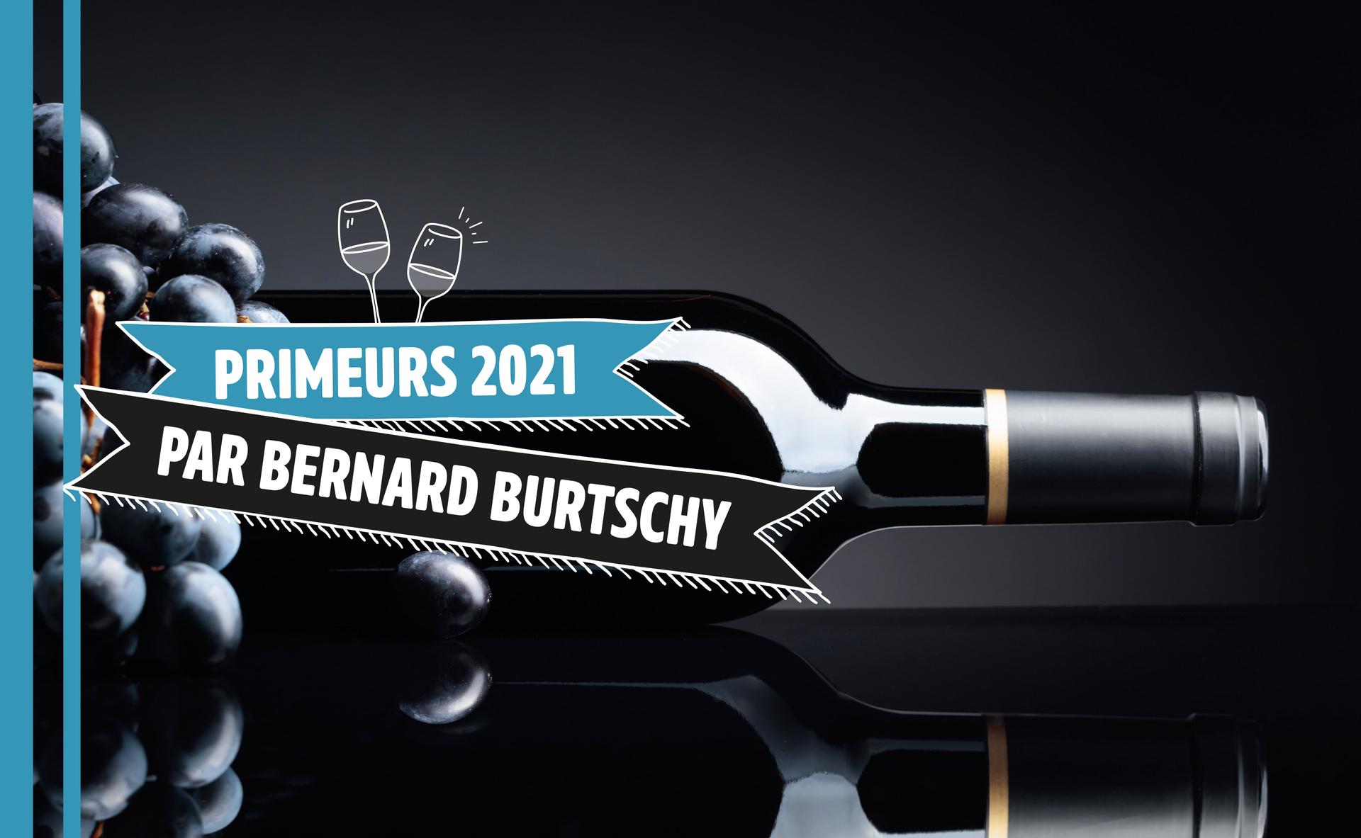 Bordeaux - Primeurs 2021 par Bernard Burtschy