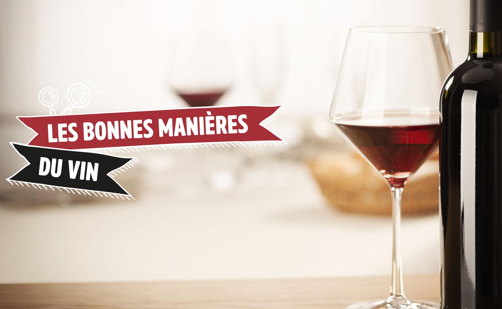 Les bonnes manières du vin