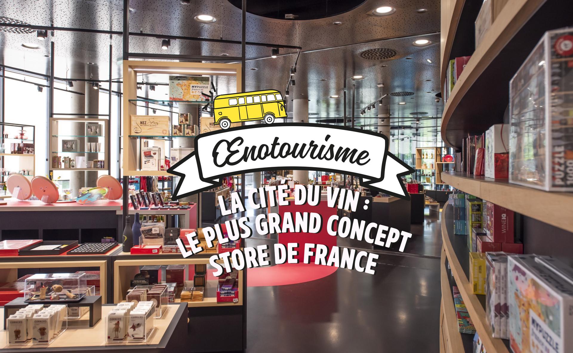 La Cité du Vin : le plus grand Concept Store de France