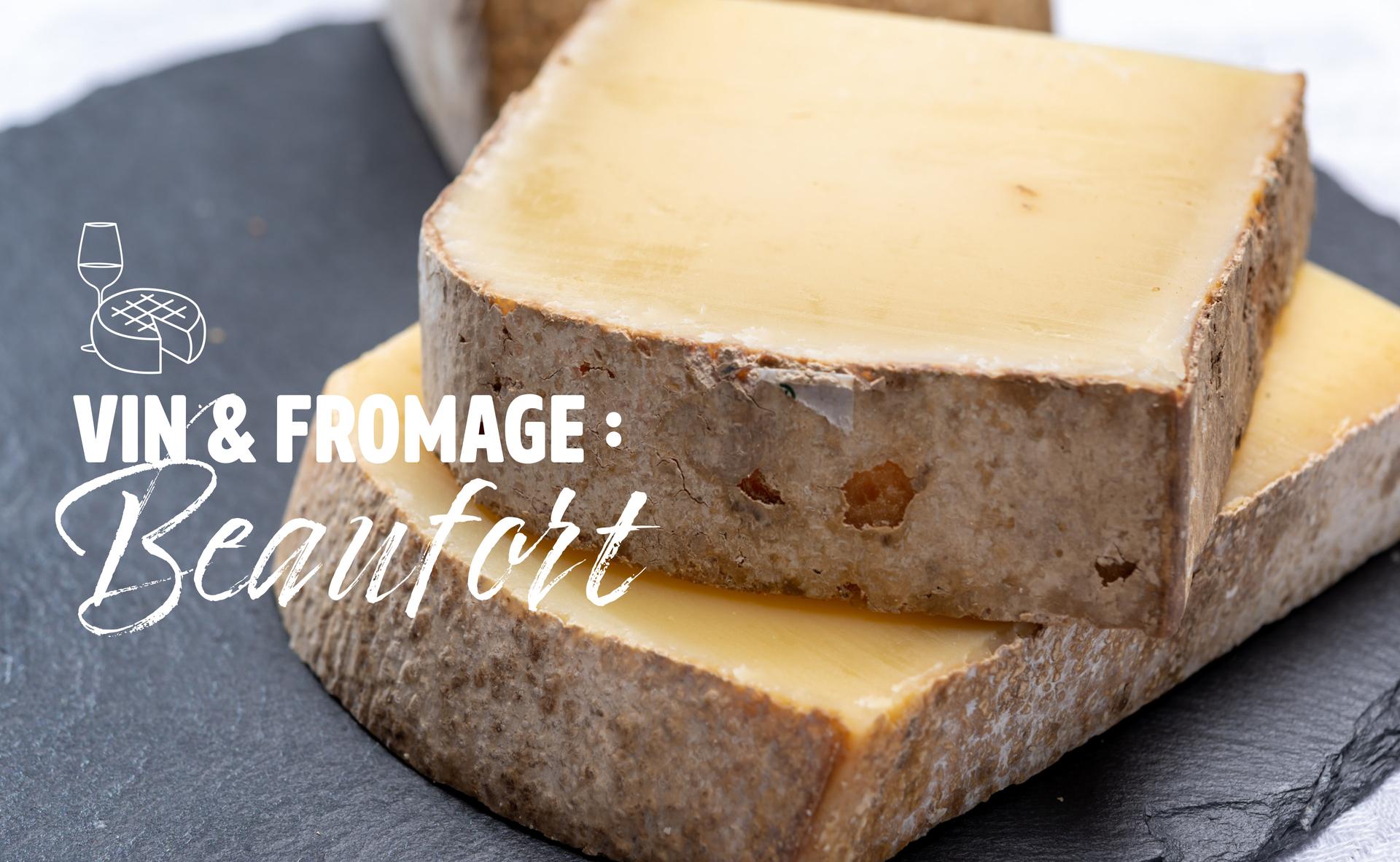 Vin & fromage : le Beaufort