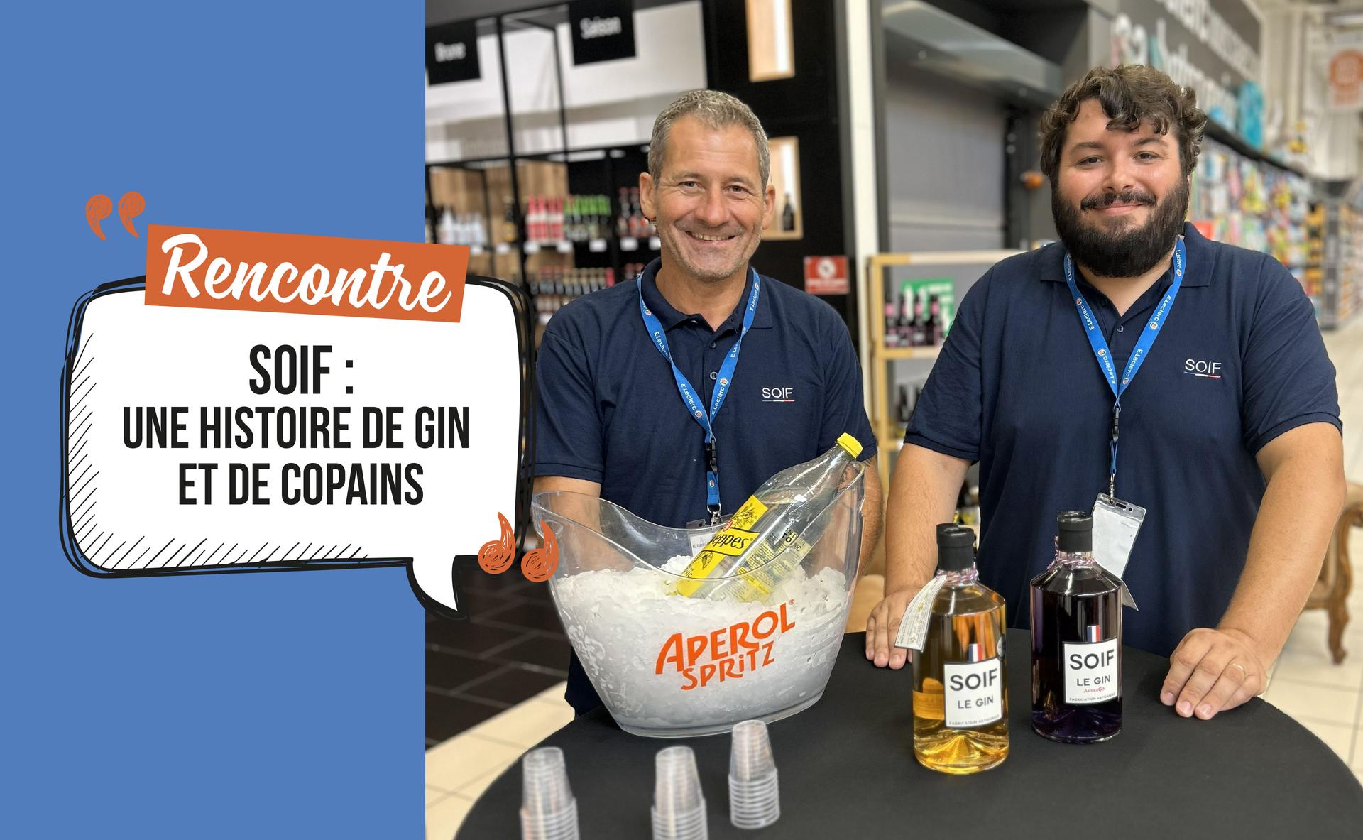 SOIF : une histoire de gin et de copains