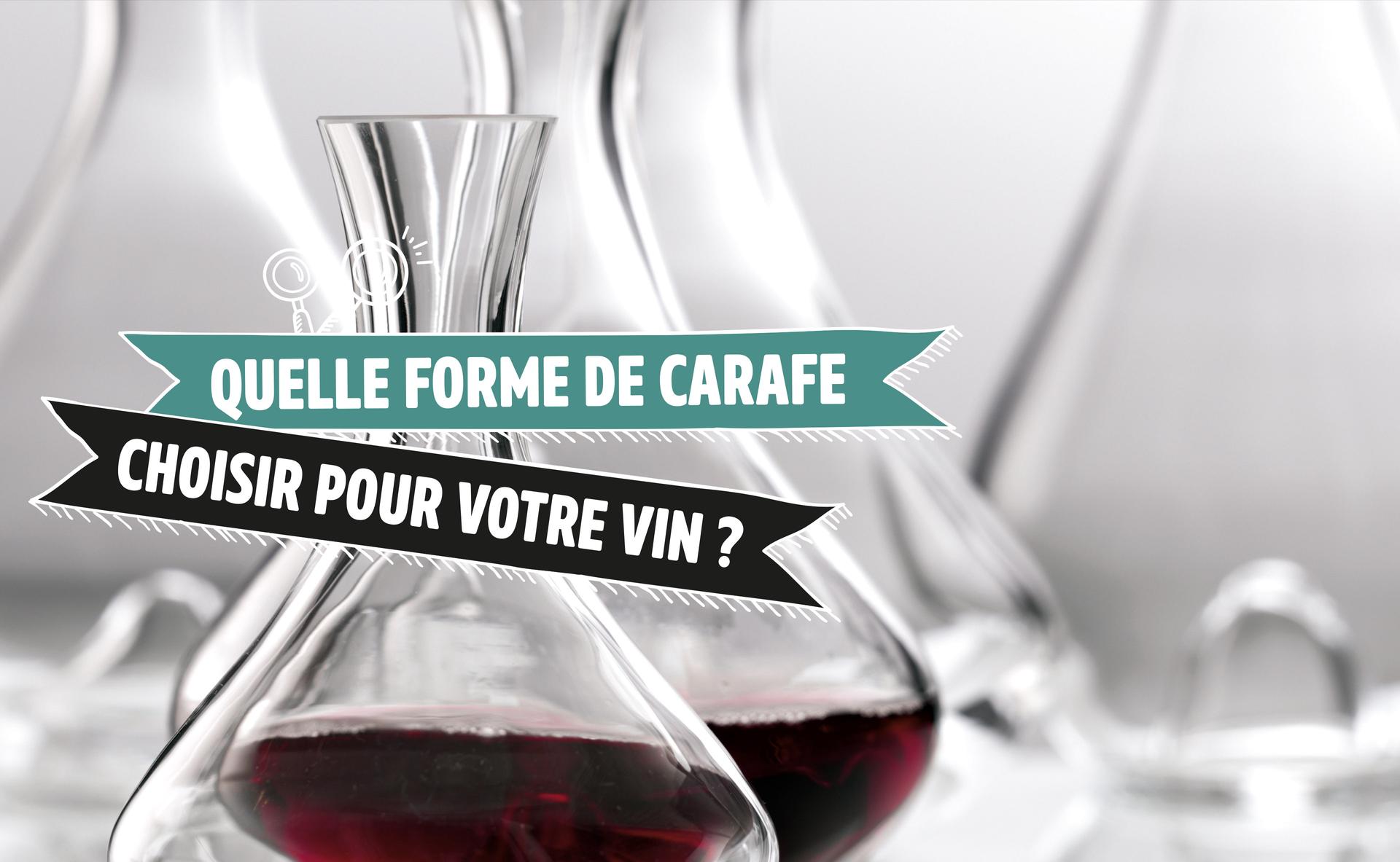 Quelle forme de carafe choisir pour votre vin ?