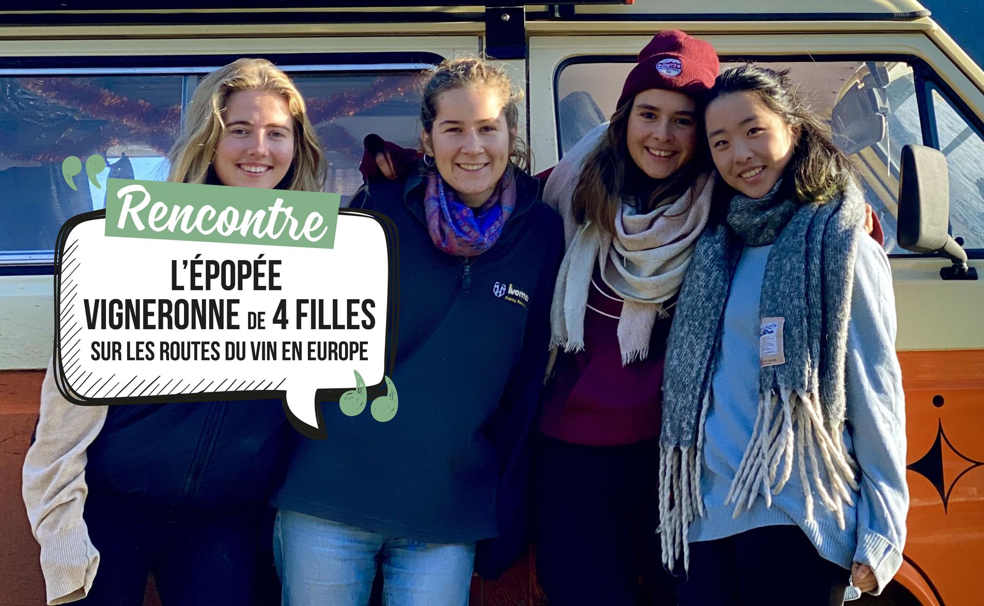 L’épopée vigneronne de 4 filles sur les routes du vin en Europe