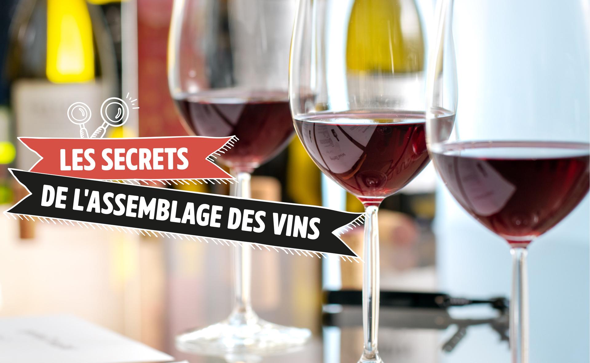 Les secrets de l'assemblage des vins