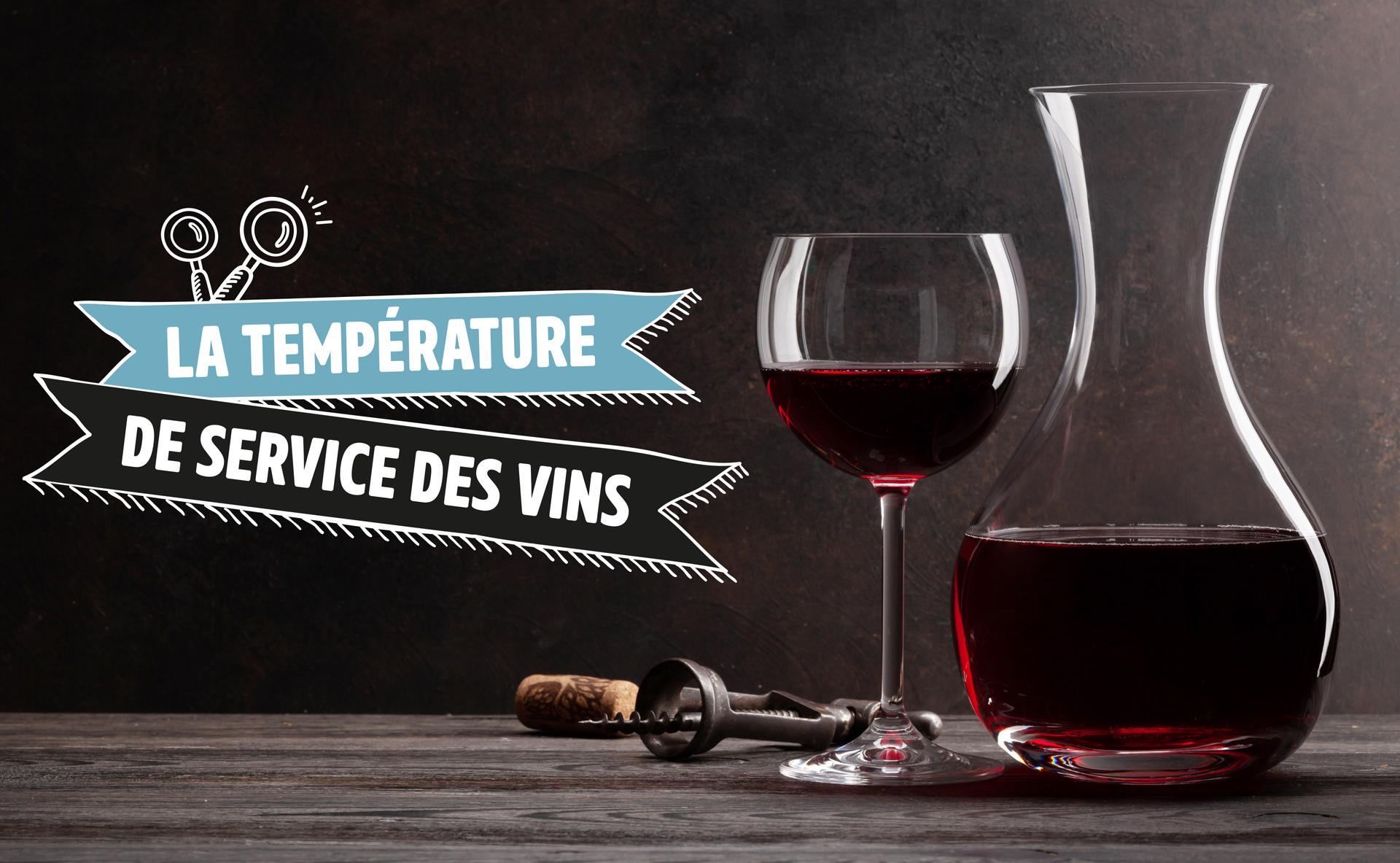 La température de service des vins