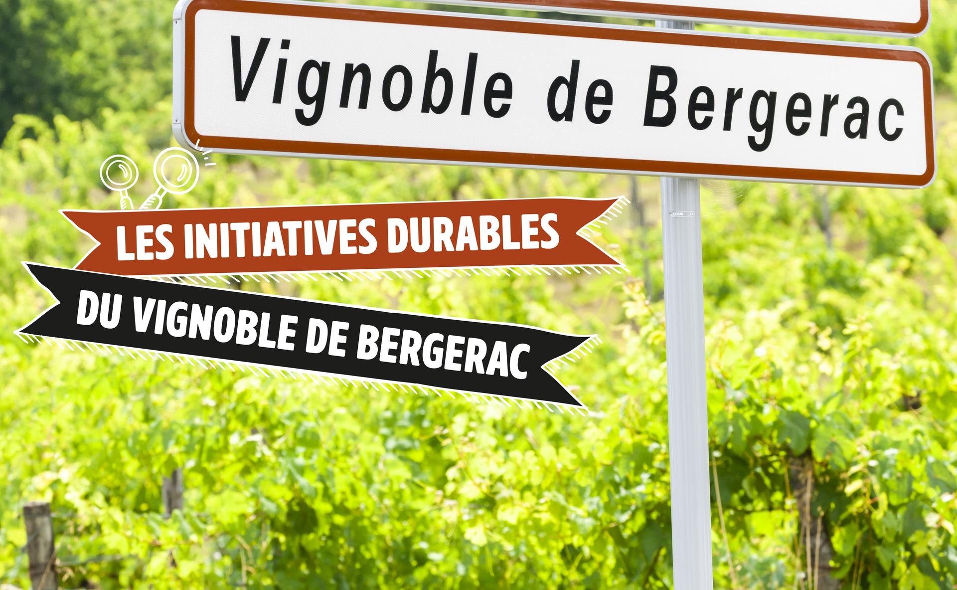 Bergerac : un vignoble pluriel… et durable !