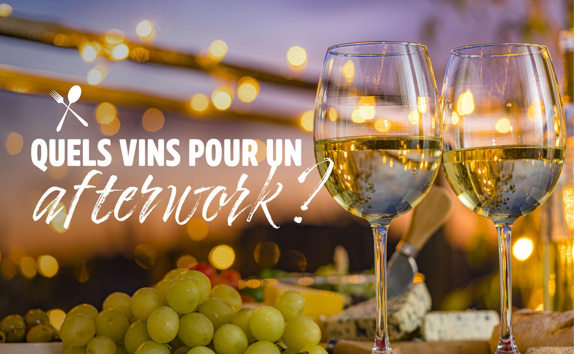 Quels vins pour un afterwork ?
