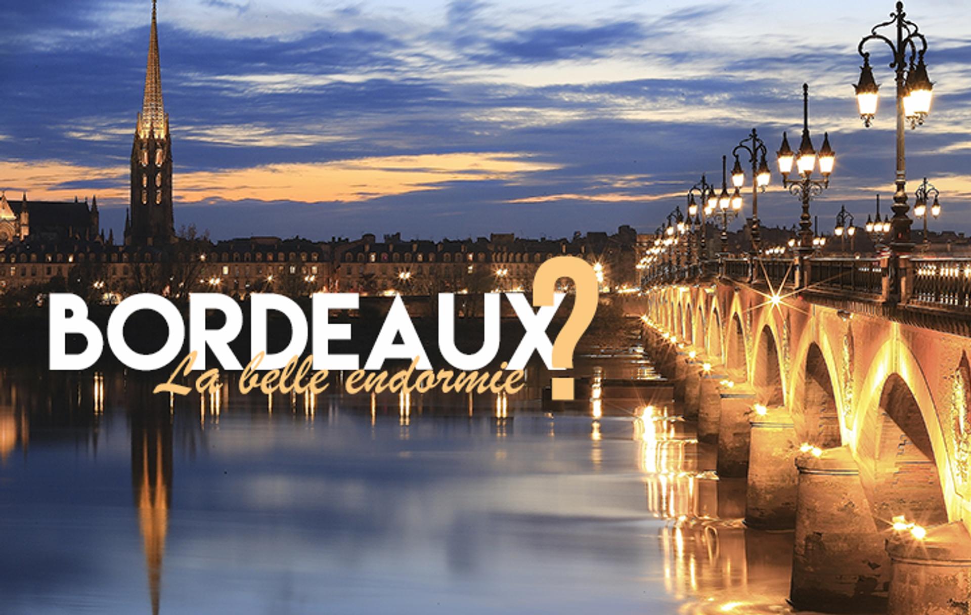 Bordeaux la belle endormie ?