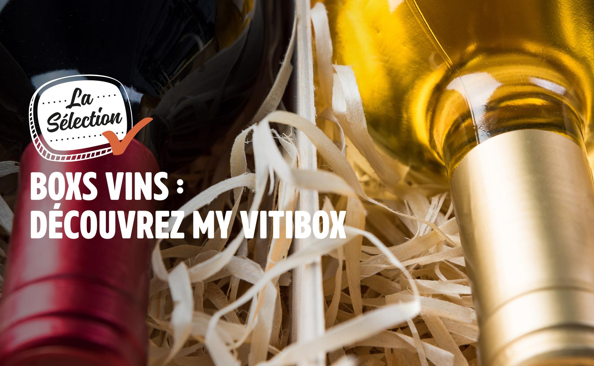 Box vins : découvrez My Vitibox !