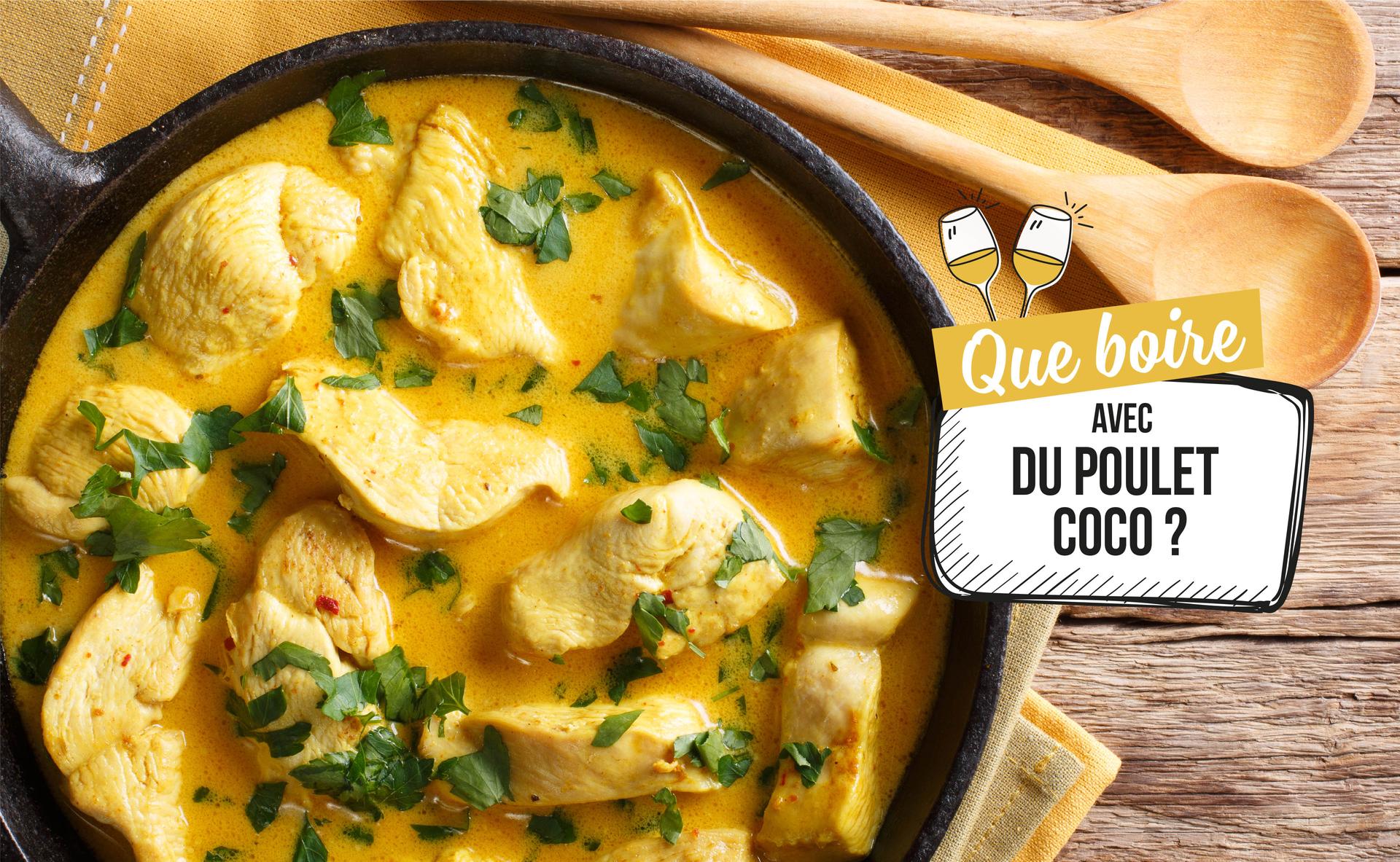 Que boire avec un poulet coco ?
