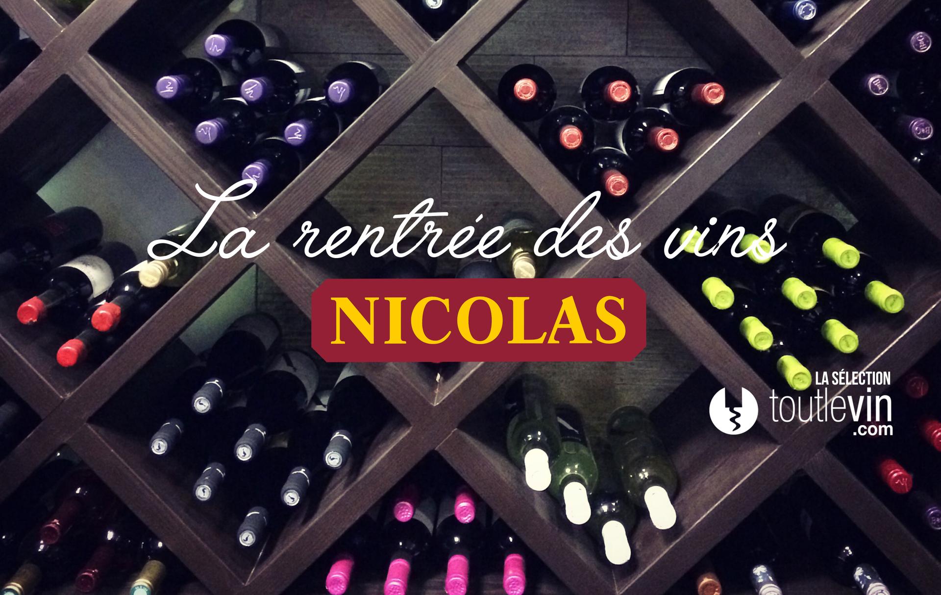La rentrée des vins chez Nicolas : la sélection Toutlevin