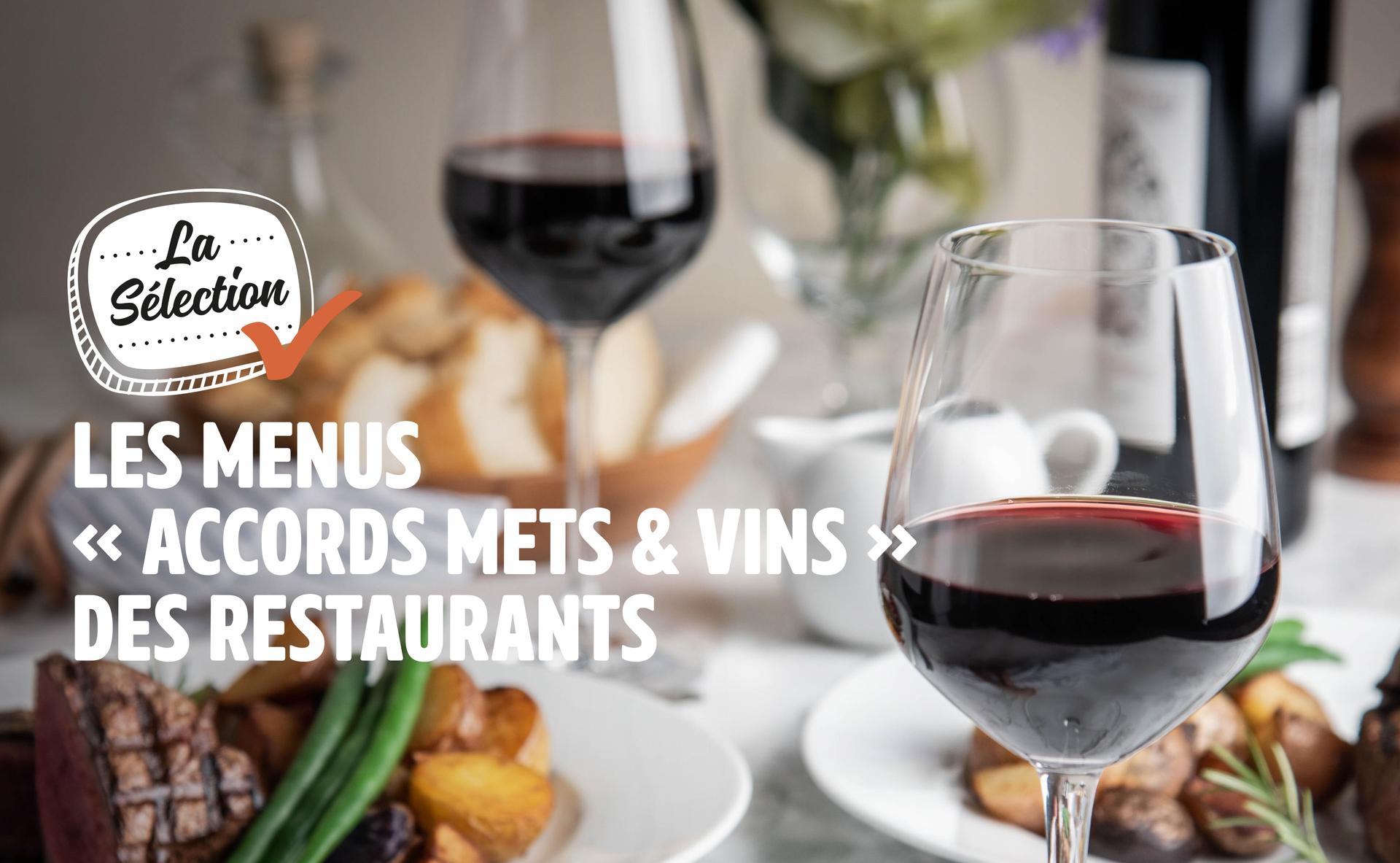 Les menus « accords mets & vins » des restaurants