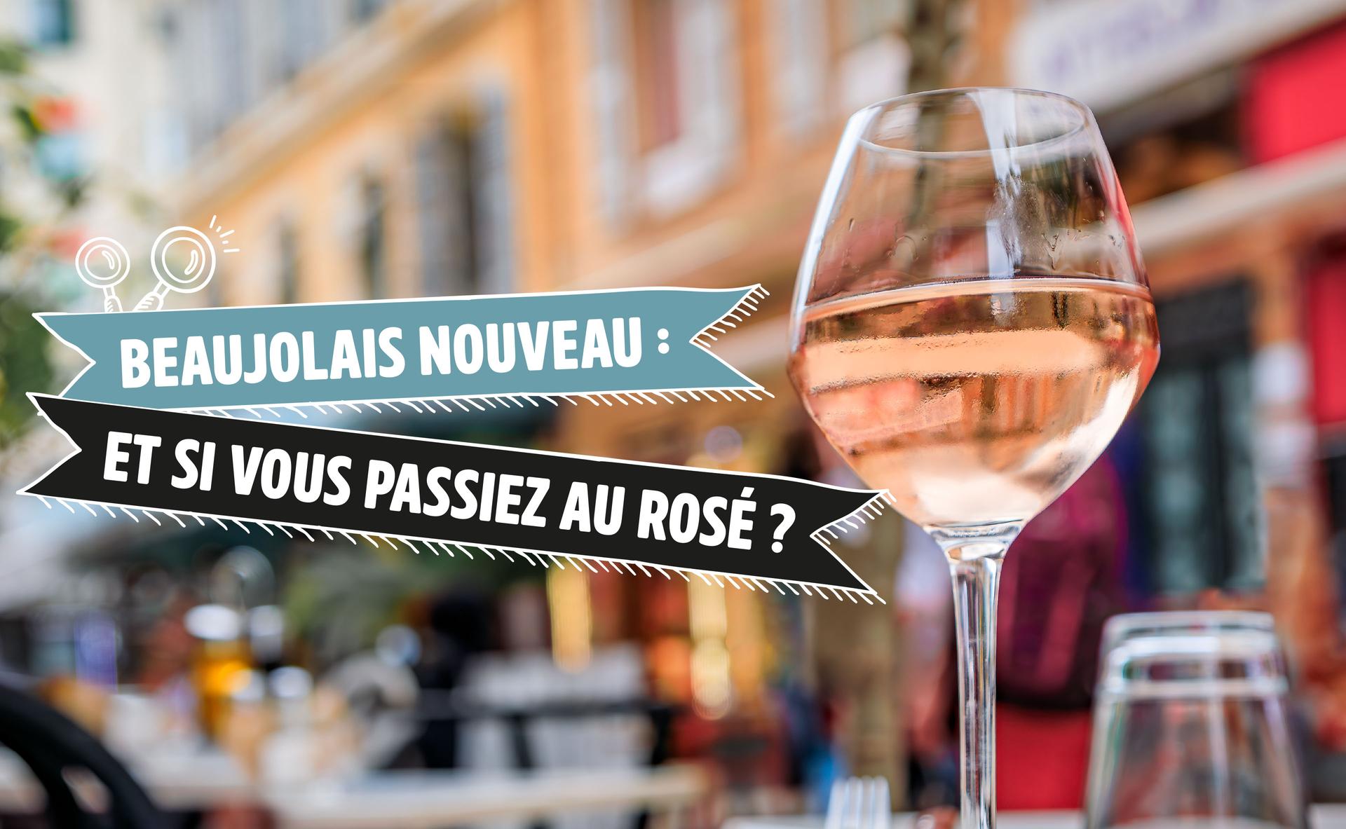 Beaujolais nouveau : et si vous passiez au rosé ?