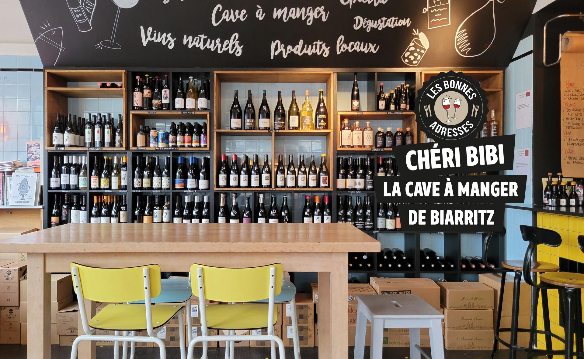 Chéri Bibi : la cave à manger de Biarritz
