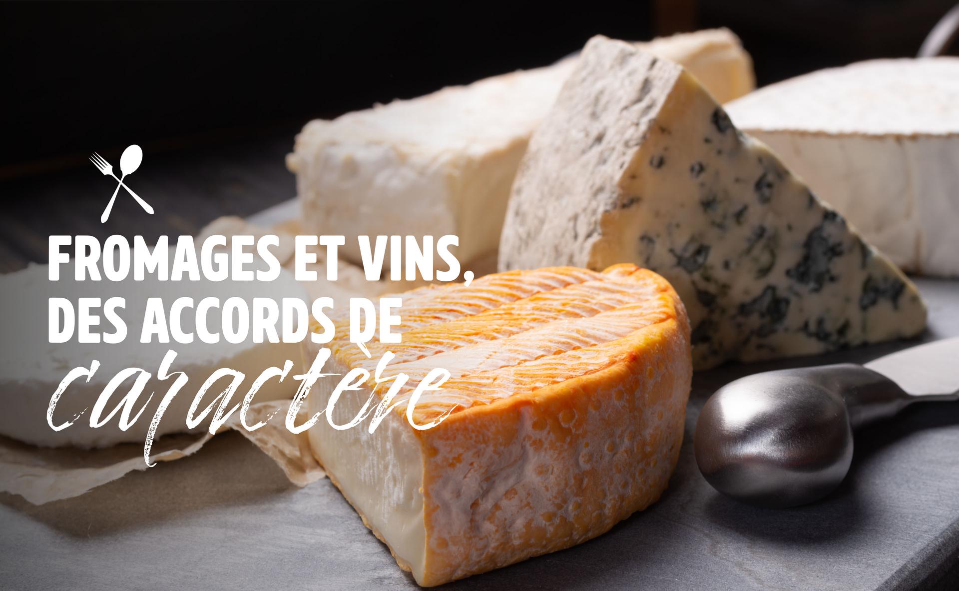 Fromages et vins, des accords de caractère