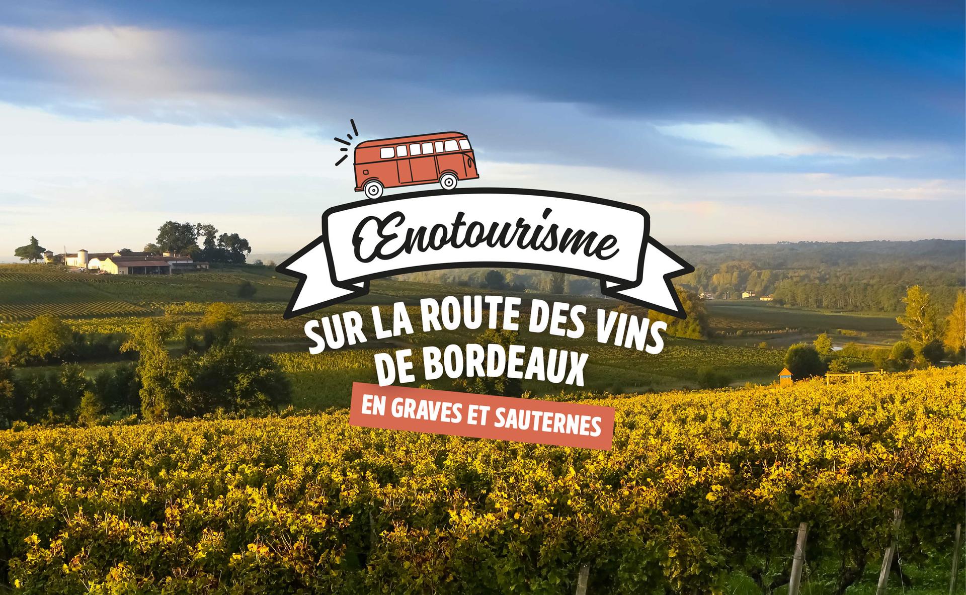 Sur la route des vins de Bordeaux en Graves et Sauternes