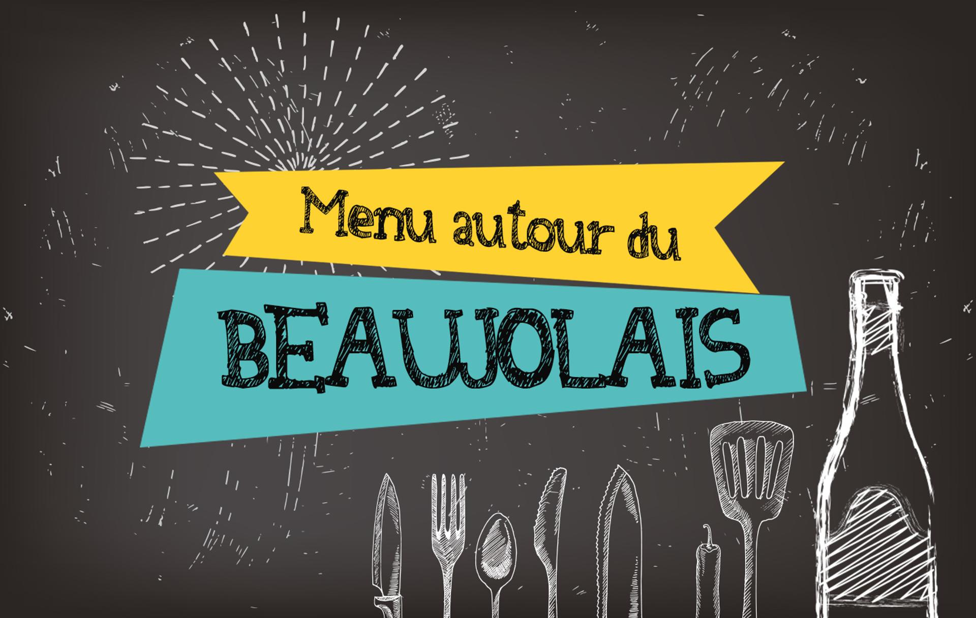 Un menu autour du Beaujolais
